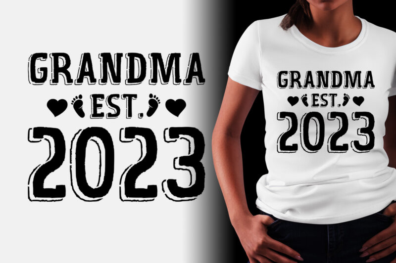 Grandma Est 2023 T-Shirt Design