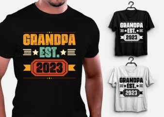 Grandpa Est 2023 T-Shirt Design,Grandpa,Grandpa TShirt,Grandpa TShirt Design,Grandpa TShirt Design Bundle,Grandpa T-Shirt,Grandpa T-Shirt Design,Grandpa T-Shirt Design Bundle,Grandpa T-shirt Amazon,Grandpa T-shirt Etsy,Grandpa T-shirt Redbubble,Grandpa T-shirt Teepublic,Grandpa T-shirt Teespring,Grandpa T-shirt,Grandpa T-shirt Gifts,Grandpa