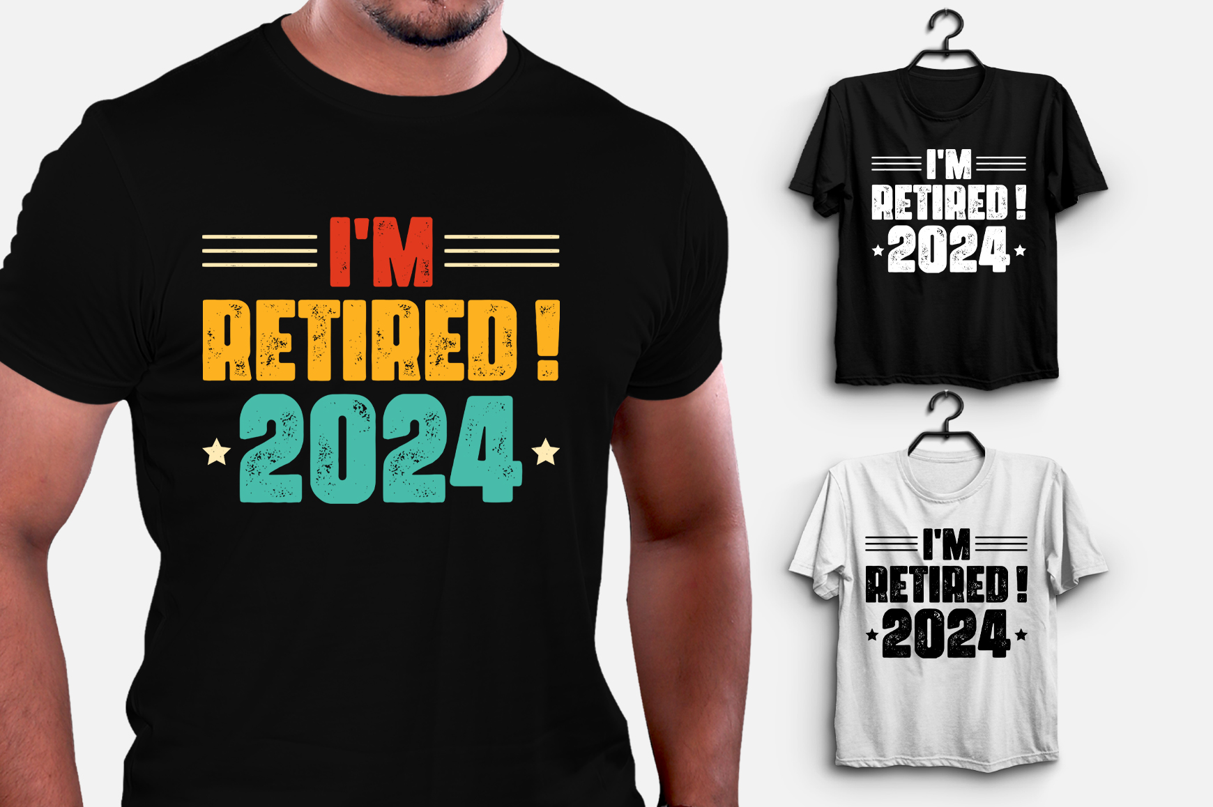 I'm Retired 2024 TShirt Design Buy tshirt designs