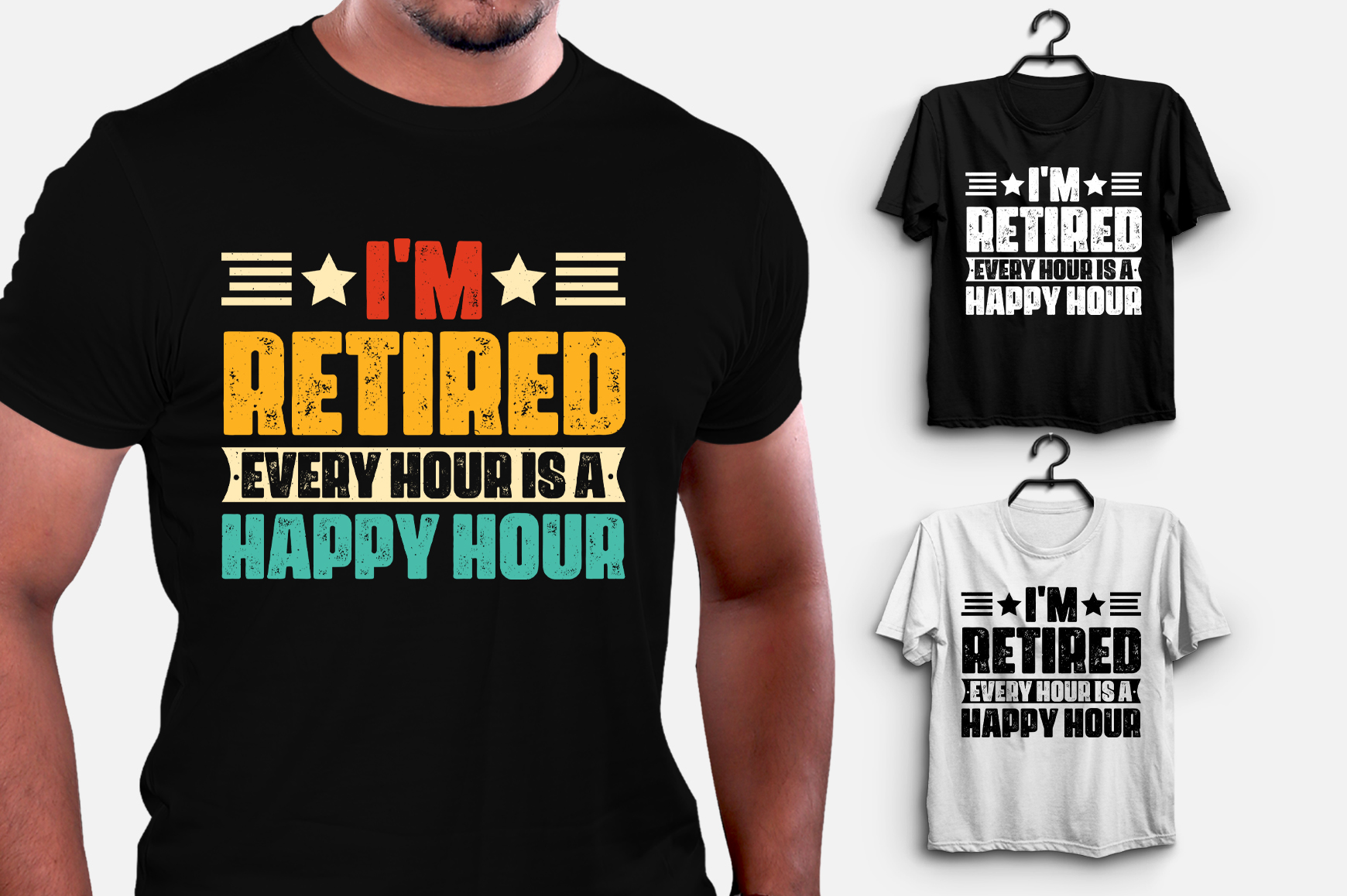 Im Retired Every Hour Is A Happy Hour T Shirt Design Buy T Shirt Designs