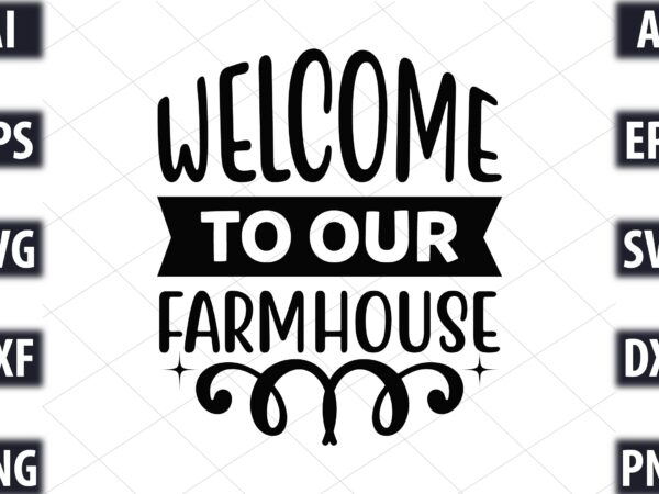 Welcome to our farmhouse t shirt design for sale