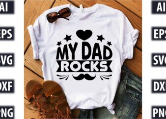 my dad rocks t shirt designs for sale