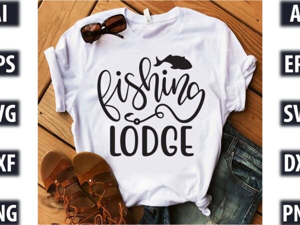 Fishing lodge t shirt graphic design