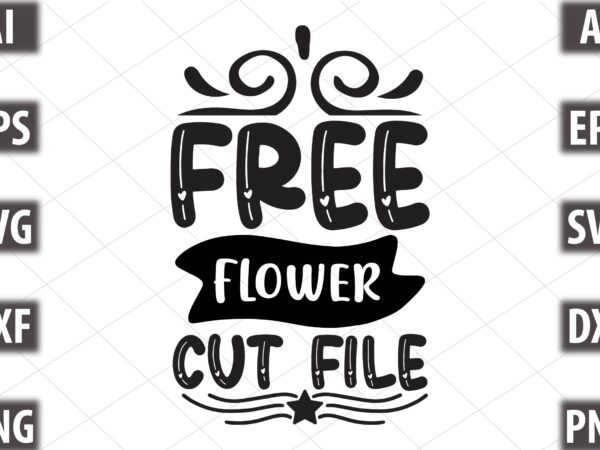 Free flower cut file t shirt graphic design