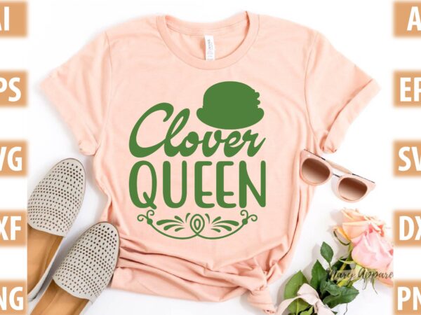 Clover queen t shirt vector file