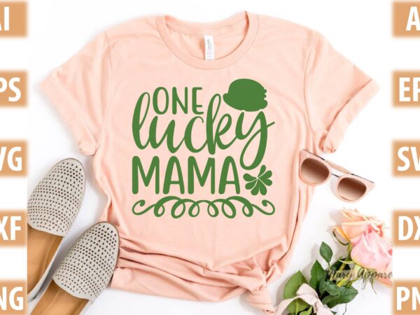 One lucky mama t shirt design online