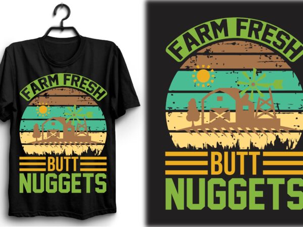 farm fresh butt nuggets - Buy t-shirt designs
