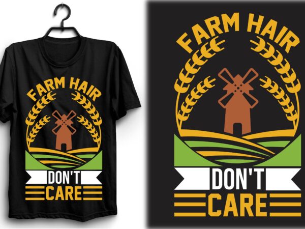 Farm hair don’t care t shirt graphic design