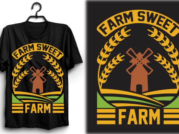 farm sweet farm - Buy t-shirt designs