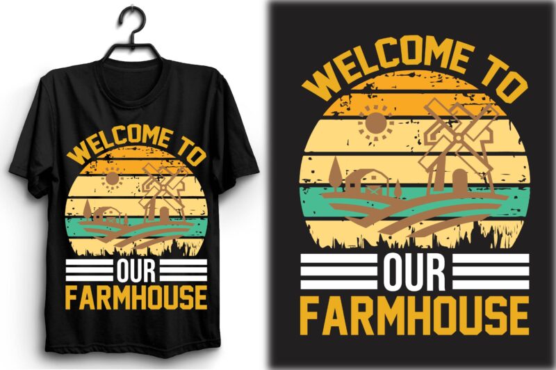 welcome to our farmhouse - Buy t-shirt designs