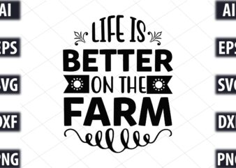 life is better on the farm