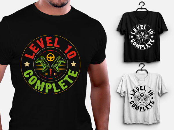 Level 10 complete gamer t-shirt design