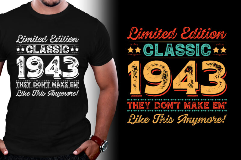 Limited Edition Classic 1943 Birthday T-Shirt Design