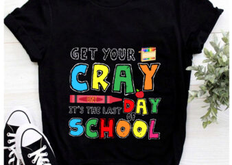 Get Your Crayon It_s The Last Day Of School Happy Graduation T-Shirt