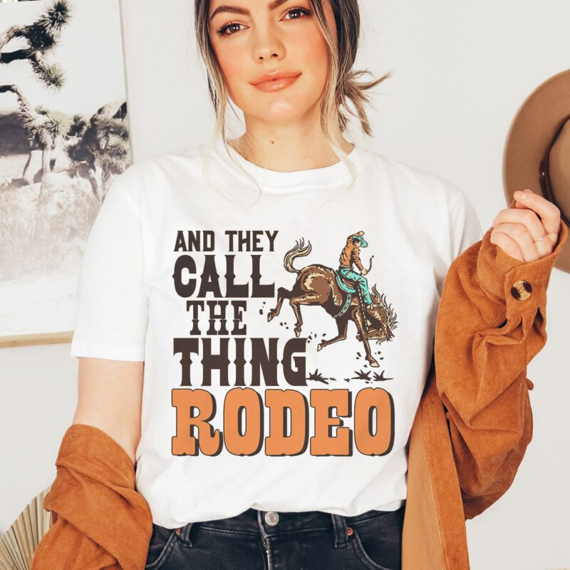 They Call The Thing Rodeo PNG - Buy t-shirt designs