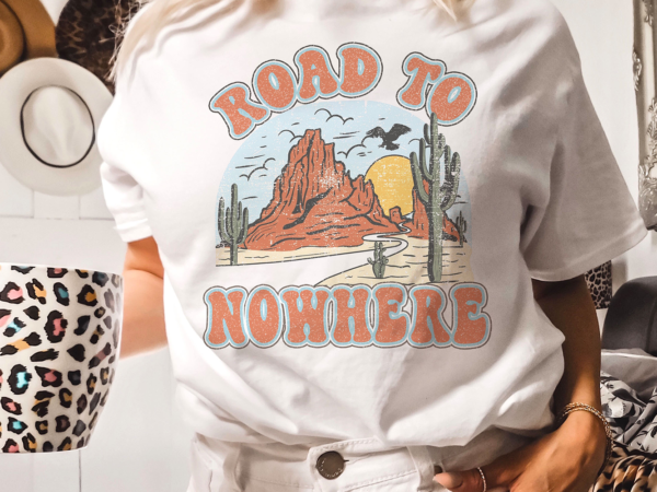 Road to nowhere tshirt design