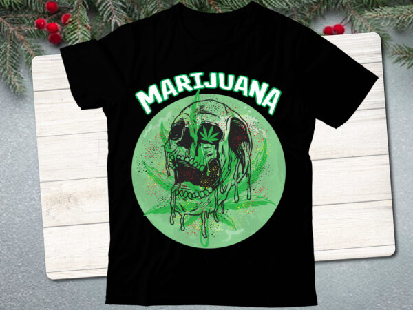 Weed t-shirt design , cannabis t-shirt design, weed svg bundle , cannabis sublimation bundle , ublimation bundle , weed svg, stoner svg bundle, weed smokings svg, marijuana svg files, smoke