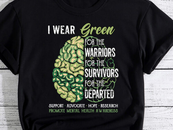 Mental health awareness matters support i wear green warrior t-shirt pc