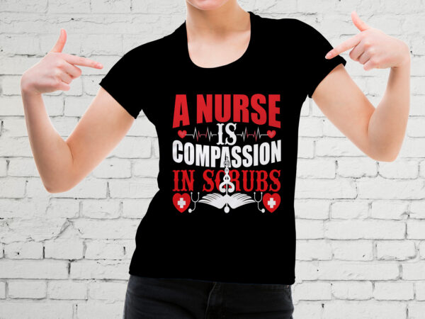 A nurse is compassiom in scrubs t-shirt