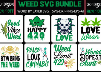 , Weed 20 Design Png, Weed 60 tshirt Design, Weed Graphic Tshirt Design, Weed Leaf Svg, weed quotes svg, Weed Quotes Svg Bundle, Weed Smokings, Weed Smokings svg, weed svg,