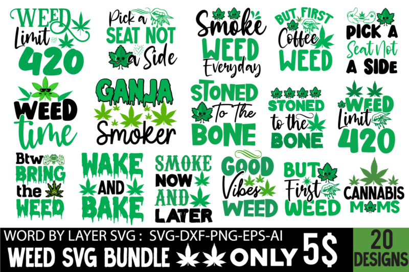 Weed SVG T-shirt Design Bundle,Weed SVG, Weed SVG bundle, Weed Leaf Svg, Marijuana Svg, Cannabis SVG, Svg Files for Cricut 1000 Cannabis Png Designs, Bundle Png File, Dope Bundle, Smoke