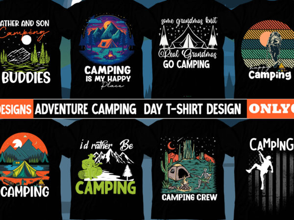 Camping t-shirt design bundle,camper svg bundle, camping t-shirt design mega bundle , adventure t-shirt design , camping is my happy place t-shirt design, camping is my happy place t-shirt design