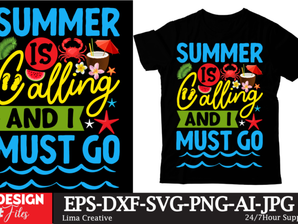 Summer is calling and i must go t-shirt design,summer t-shirt design ,summer sublimation png 10 design bundle,summer t-shirt 10 design bundle,t-shirt design,t-shirt design tutorial,t-shirt design ideas,tshirt design,t shirt design tutorial,summer