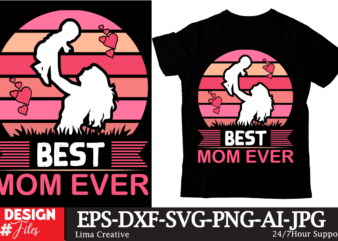 Best Mom Ever T-shirt Design,Mom Girls T-Shirt Design, Mom Girls SVG Cut File, Blessed Mom Sublimation Design,Mother’s Day Sublimation PNG Happy Mother’s Day SVG . MOM SVG Bundle ,Happy Mother’s