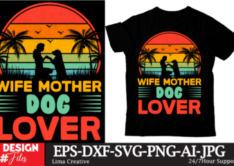 Wife Mother Dog Lover T-shirt Design,Mom Girls T-Shirt Design, Mom Girls SVG Cut File, Blessed Mom Sublimation Design,Mother’s Day Sublimation PNG Happy Mother’s Day SVG . MOM SVG Bundle ,Happy