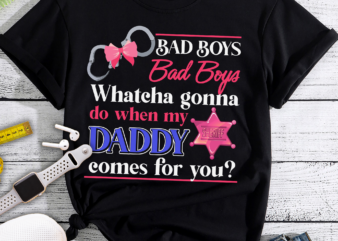 RD BAD BOYS Bad Boys Whatch Gonna Do Png For Sublimation and Digital Clip Art For Daddy_s Girl, Sheriff Badge, handcuffs Png, Digital Download