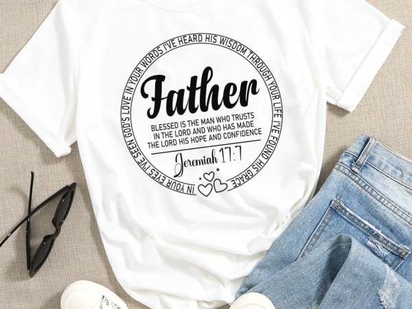 Rd fathers saying, signs, fathers day, dad, father love-01 t shirt design online