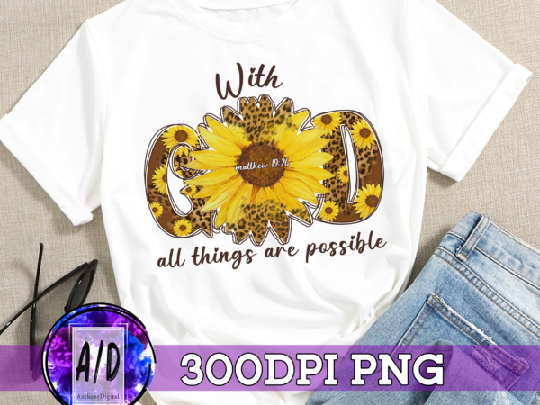 Rd god christian sublimation designs sunflowers design bible verse png t shirt design download png files for sublimation on cricut t-shirt-1