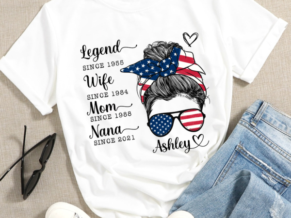 Rd legend wife since years messy bun, july 4th, personalized shirt, family gifts t shirt design online