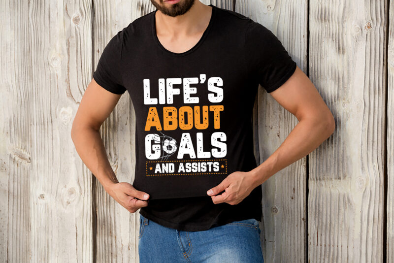 RD Life Is About Goals And Assists Soccer Player Sports Futbol T-Shirt