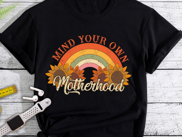 Rd mind your own motherhood png – boho png, hippie, mothers day png, mama png, mom retro png, retro sublimation designs download