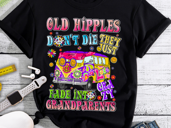 Rd old hippies dont die they just fade into crazy grandparents t-shirt – funny hippies grandparents shirt