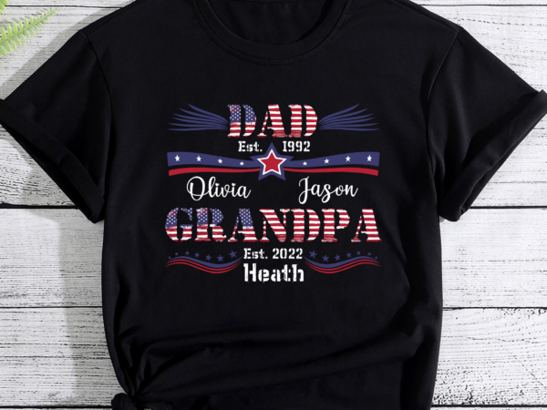 Rd personalized dad est grandpa est with kids name, fathers day gift, custom grandpa shirt, christmas gift, gift for grandpa, american flag t shirt design online