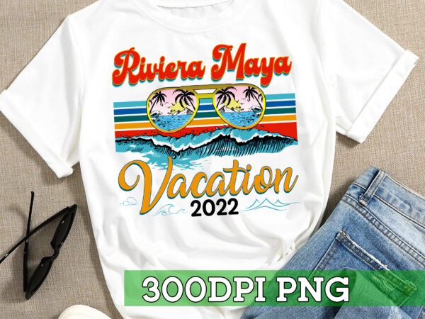 Rd riviera maya 2022, riviera maya shirt, mexico 2022, mexico vacation, mexico shirt, vacation 2022, riviera maya trip, beach vacation t shirt design online