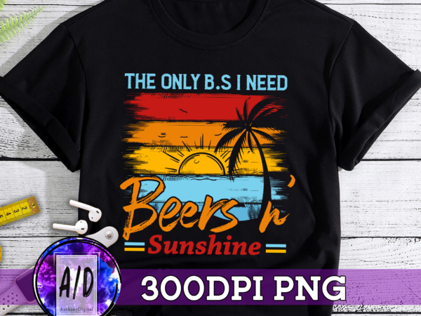 Rd the only bs i need is beers and sunshine tank top women,beers and sunshine tank,drinking party tank,beach tank,vacation tank,beer lover tank t shirt design online