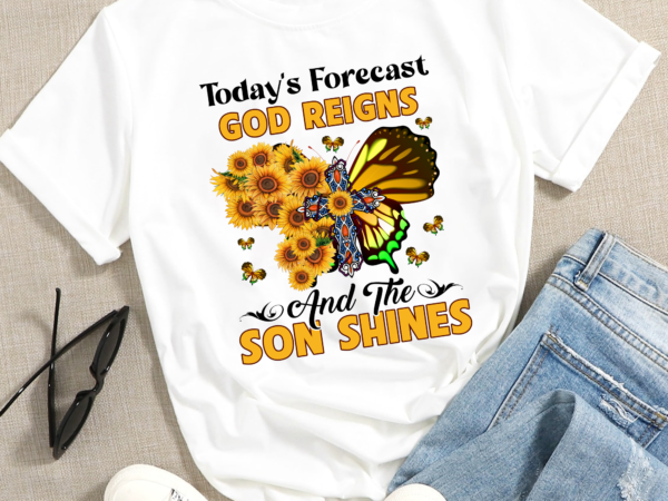 Rd today’s forecast god reigns and the son shines t-shirt – v-neck shirt