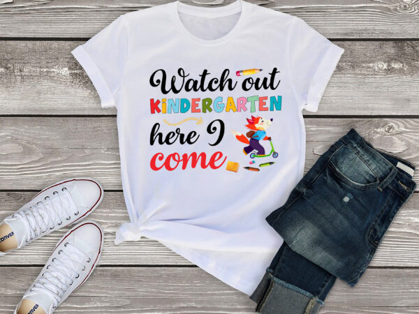 Rd watch out kindergarten, 1st grade, 2nd grade…here i come – personalized shirt – back to schoolgift for student kids, son, daughter t shirt design online