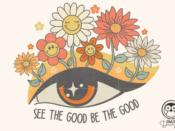 See the good eye with flower png t shirt template vector