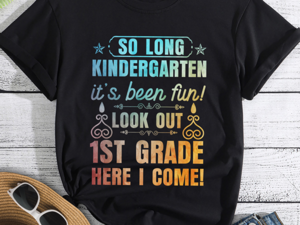 So long kindergarten 1st grade here i come graduation t-shirt