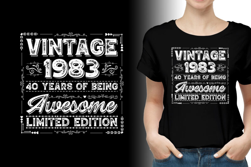 Vintage 1983 Being Awesome Limited Edition Birthday T-Shirt Design