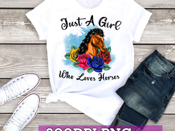 White rd horse shirt, just a girl who loves horses shirt, horse lover tee, horse girl shirt, gift for mother, horse lover horse lover gift for women1 t shirt design for sale