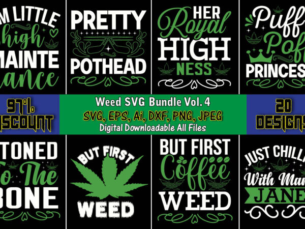 Weed svg bundle vol. 4, weed svg bundle,weed, weed t-shirt, weed t-shirt design, weed t-shirt bundle, weed design bundle, weed svg vector,weed cut file,weed png, weed png design,marijuana svg bundle,t-shirt,weed