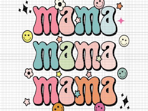 Retro groovy mama mother’s day svg, mama mama mama groovy svg, mama mother svg, mama svg, mother svg, mom svg t shirt design online