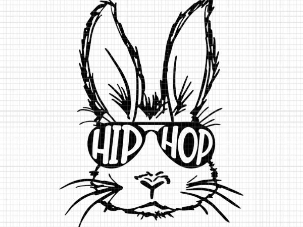 Hip hop bunny face with sunglasses svg, hip hop bunny svg, easter day svg, rabbit hip hop svg, bunny svg graphic t shirt