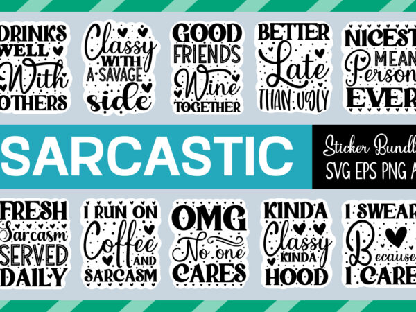 Sarcastic sticker bundle, sarcastic svg bundle,svg bundle, svg files for cricut, svg bundles, svg for shirts, mom svg, svgs, svg file, svg designs, sarcastic svg, silhouette cut files 35 sarcastic