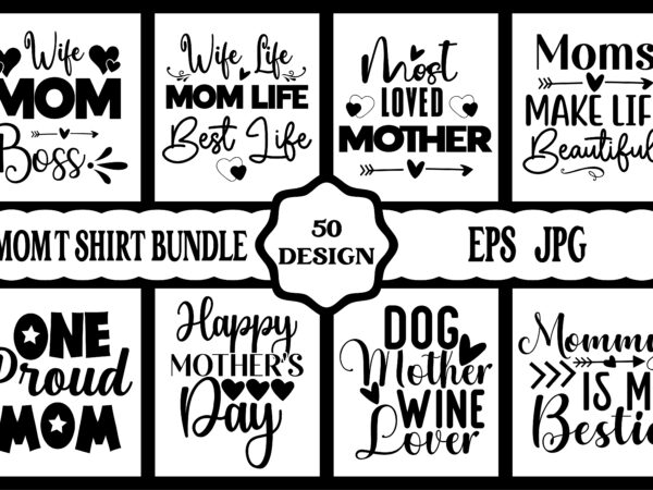 Mothers day svg bundle, mothers day eps files for cricut, mothers day jpg bundle, best mom ever, instant download t shirt designs for sale